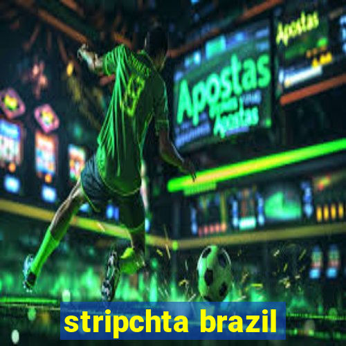 stripchta brazil